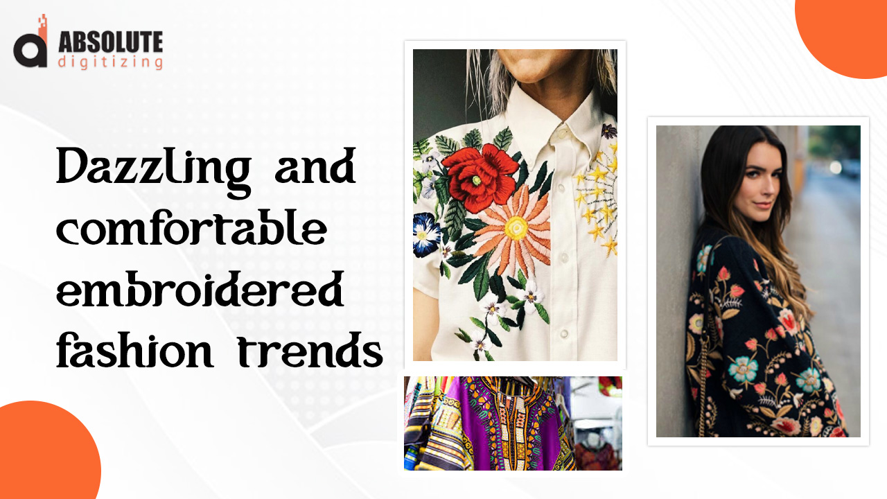 Dazzling and comfortable embroidered fashion trends