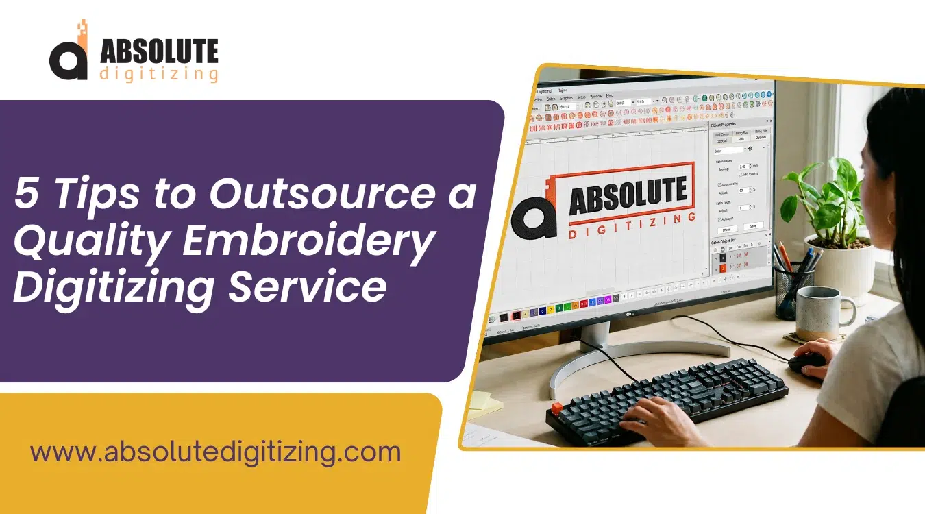 5 Tips to Outsource a Quality Embroidery Digitizing Service