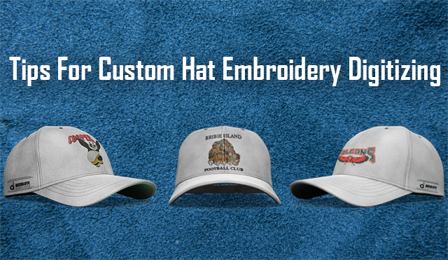 Custom Hat Embroidery Digitizing | Embroidery Digitizing Tips