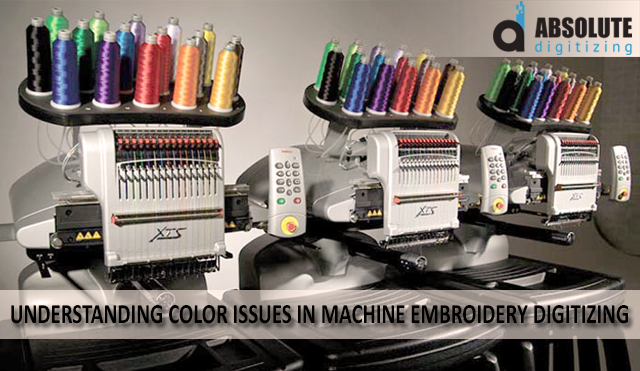 Understanding Color Issues In Machine Embroidery Digitizing