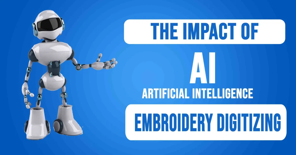 The future of AI in Embroidery Digitizing