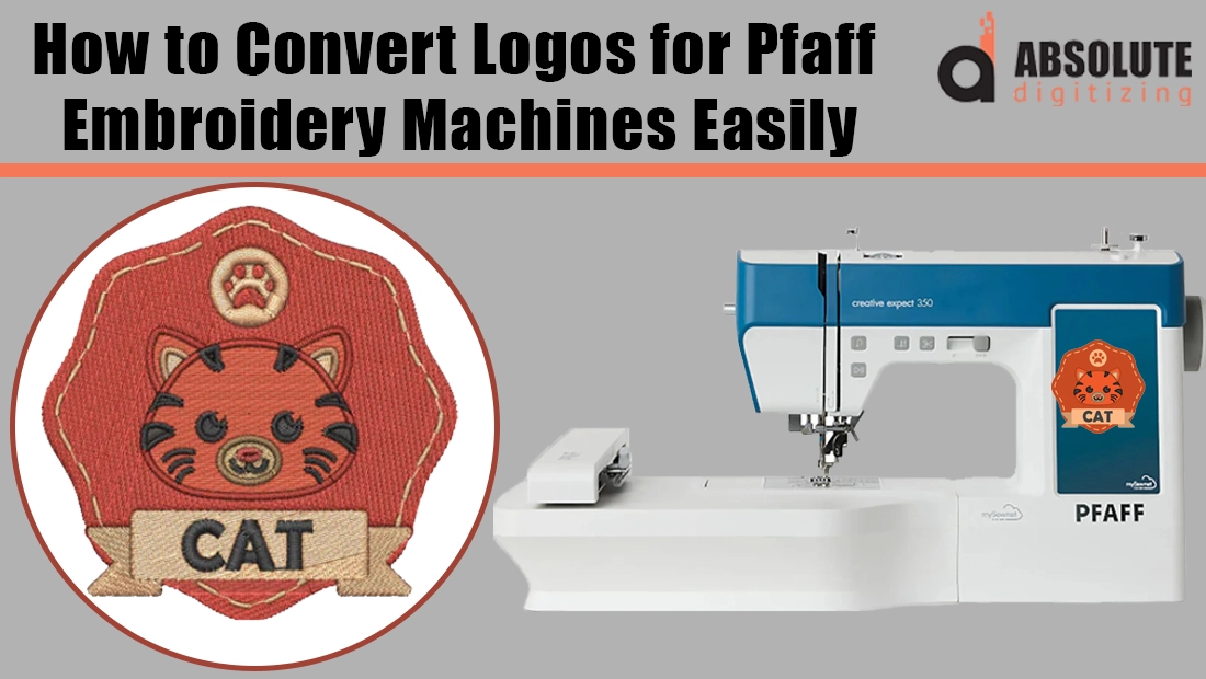 How to Convert Logos for Pfaff Embroidery Machines Easily