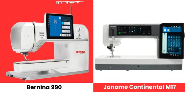 Bernina 990 and Janome Continental M17 embroidery machines Bernina 990 and Janome Continental M17 embroidery machines