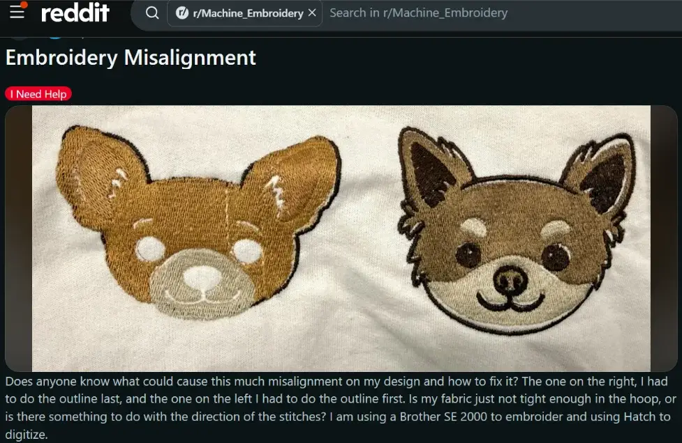 Reddit real-time example showing embroidery outline misalignment and shifted borders on two stitched dog designs. Reddit real-time example showing embroidery outline misalignment and shifted borders on two stitched dog designs.